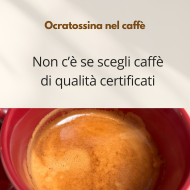 Ocratossina nel caffè